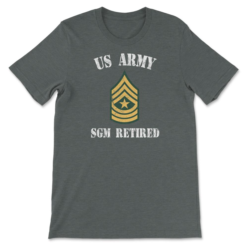 Retired Army Sergeant Major Military Veteran Retiree E9 - Unisex T-Shirt - Dark Grey Heather