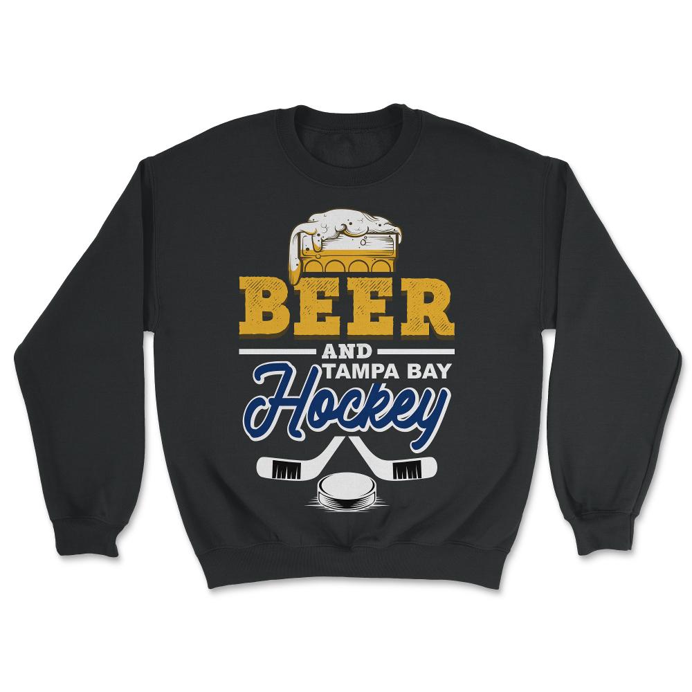 Beer and Tampa Bay Florida Hockey Beer Drinking Hockey Fan Gameday - Unisex Sweatshirt - Black