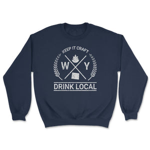 Drink Local Wyoming Vintage Craft Beer Brewing - Unisex Sweatshirt - Navy