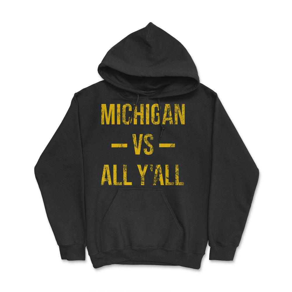 Michigan Vs All Y'All Vintage Weathered Southerner Sports Fan Gift - Hoodie - Black