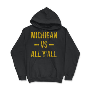 Michigan Vs All Y'All Vintage Weathered Southerner Sports Fan Gift - Hoodie - Black