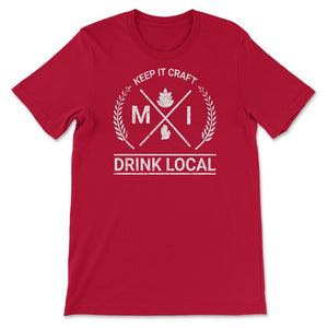 Drink Local Michigan Vintage Craft Beer Brewing - Unisex T-Shirt - Red