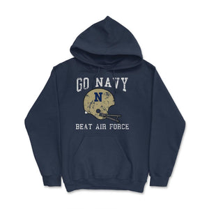 Go Navy Beat Air Force Military Game Vintage Football Helmet Unisex - Hoodie - Navy
