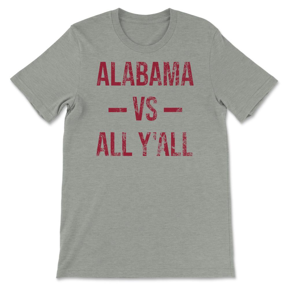 Alabama Vs All Y'All Vintage Weathered Southerner Sports Fan Gift - Unisex T-Shirt - Grey Heather