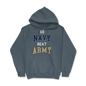 Go Navy Beat Army America's Game Sports Football Fan - Hoodie - Dark Grey Heather