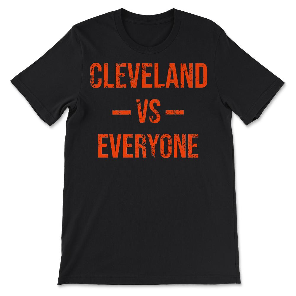 Cleveland Vs Everyone Vintage Weathered City & State Pride Ohio - Unisex T-Shirt - Black