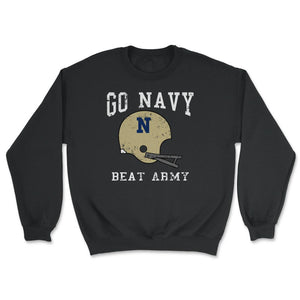 Go Navy Beat Army America's Game Vintage Football Helmet - Unisex Sweatshirt - Black