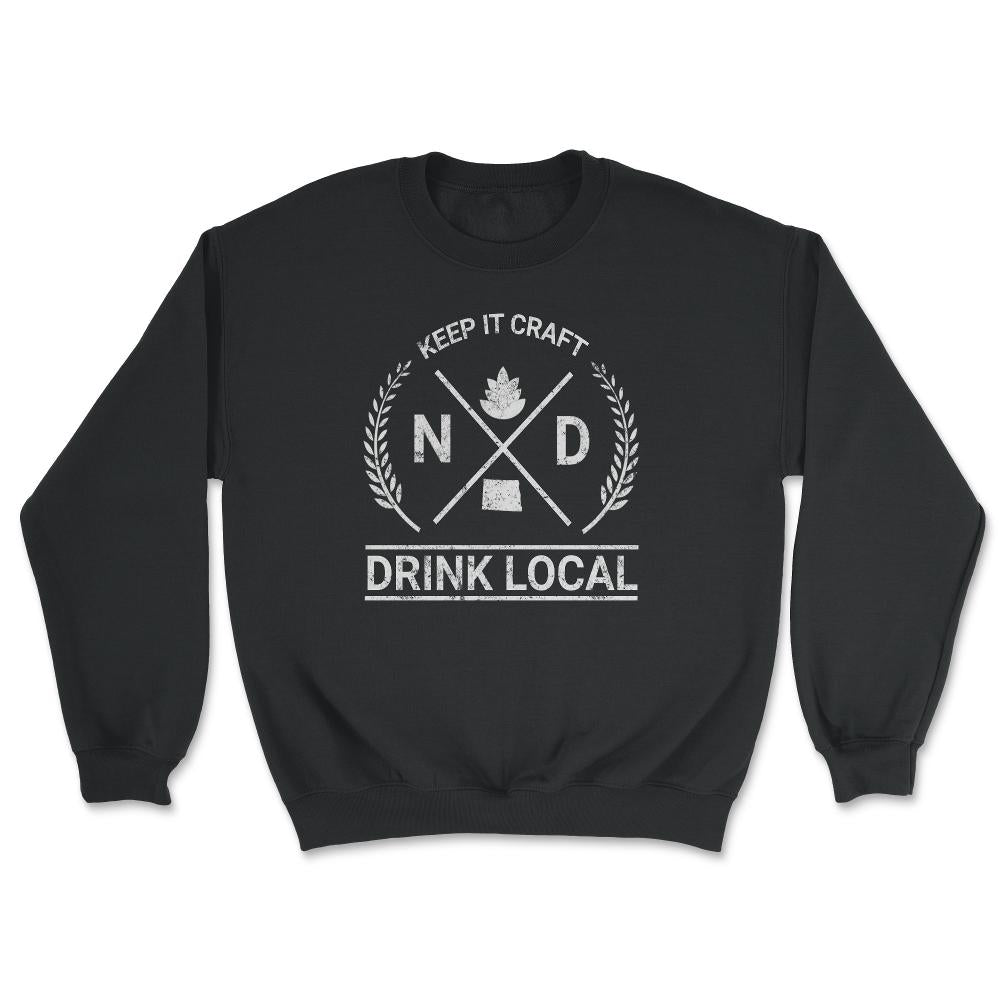 Drink Local North Dakota Vintage Craft Beer Brewing - Unisex Sweatshirt - Black