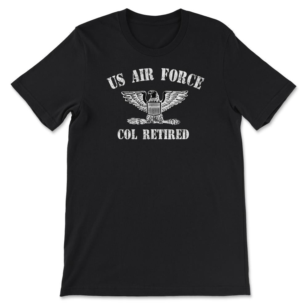 Vintage Retired Air Force Full Bird Colonel Military Veteran Retiree - Unisex T-Shirt - Black