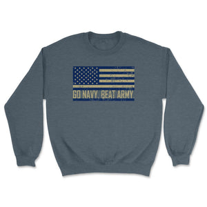 Go Navy Beat Army Flag America's Game Sports Football fan - Unisex Sweatshirt - Dark Grey Heather