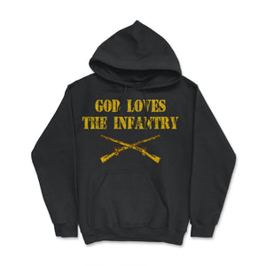 God Loves The Infantry Crossed Rifles Military Infantrymen Vintage - Hoodie - Black