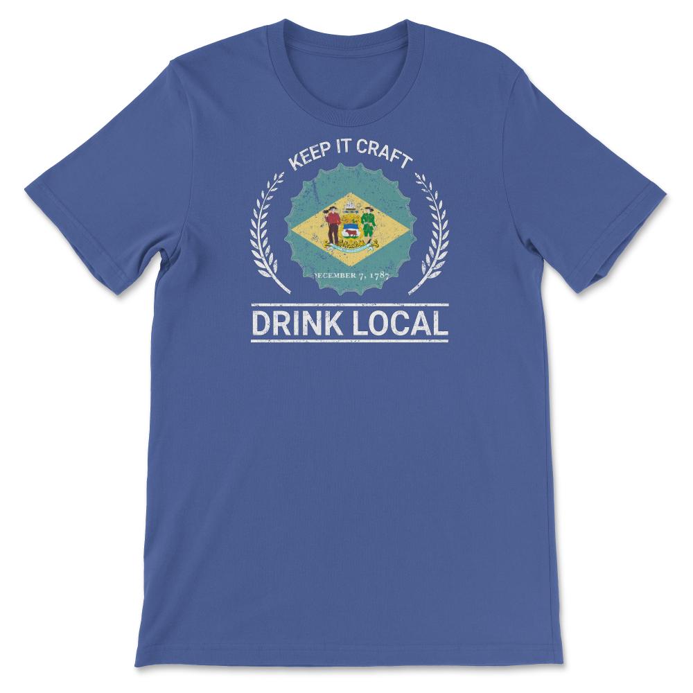 Drink Local Delaware Vintage Craft Beer Bottle Cap Brewing - Unisex T-Shirt - Royal Blue