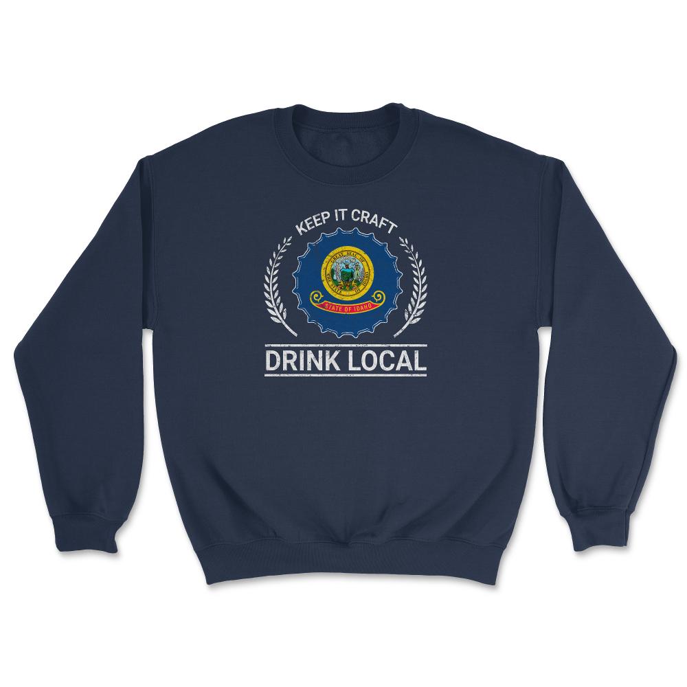 Drink Local Idaho Vintage Craft Beer Brewing - Unisex Sweatshirt - Navy