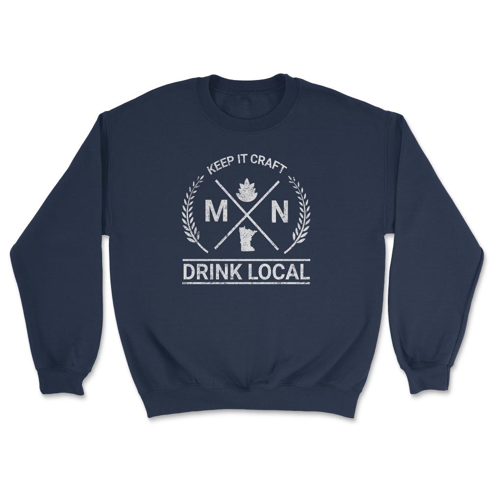 Drink Local Minnesota Vintage Craft Beer Brewing Unisex T-shirt - Unisex Sweatshirt - Navy