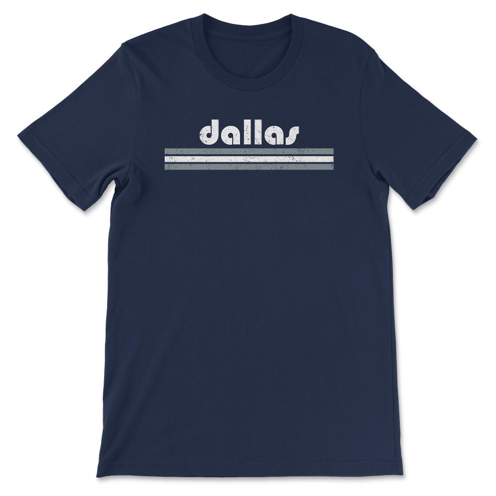 Vintage Dallas Texas Retro Three Stripe Weathered - Unisex T-Shirt - Navy