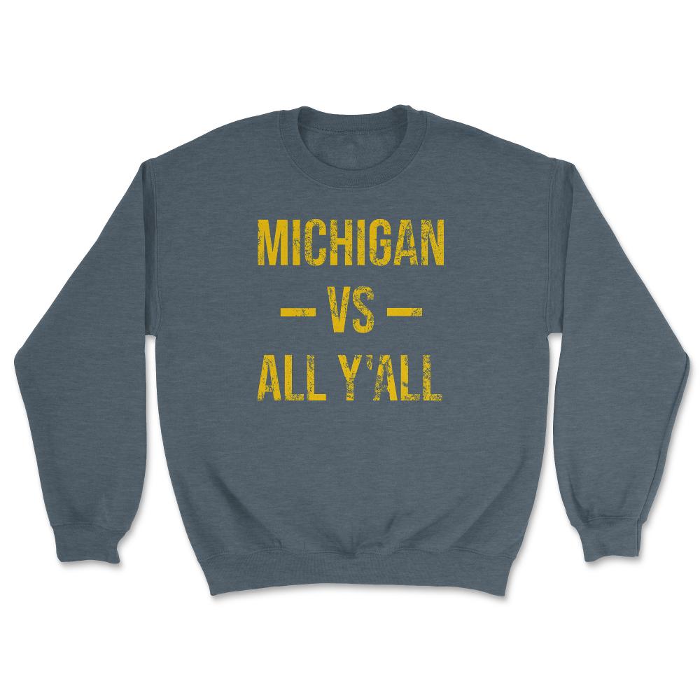 Michigan Vs All Y'All Vintage Weathered Southerner Sports Fan Gift - Unisex Sweatshirt - Dark Grey Heather