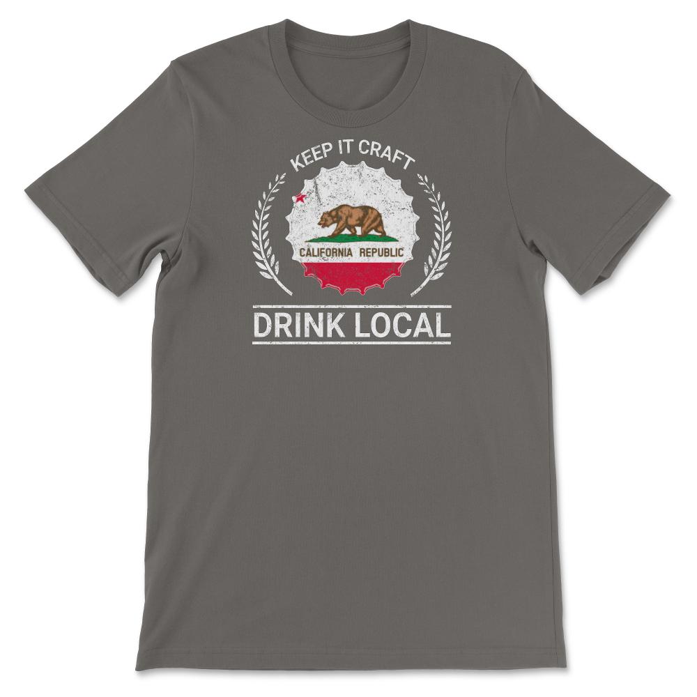 Drink Local California Vintage Craft Beer Bottle Cap Brewing - Unisex T-Shirt - Smoke Grey