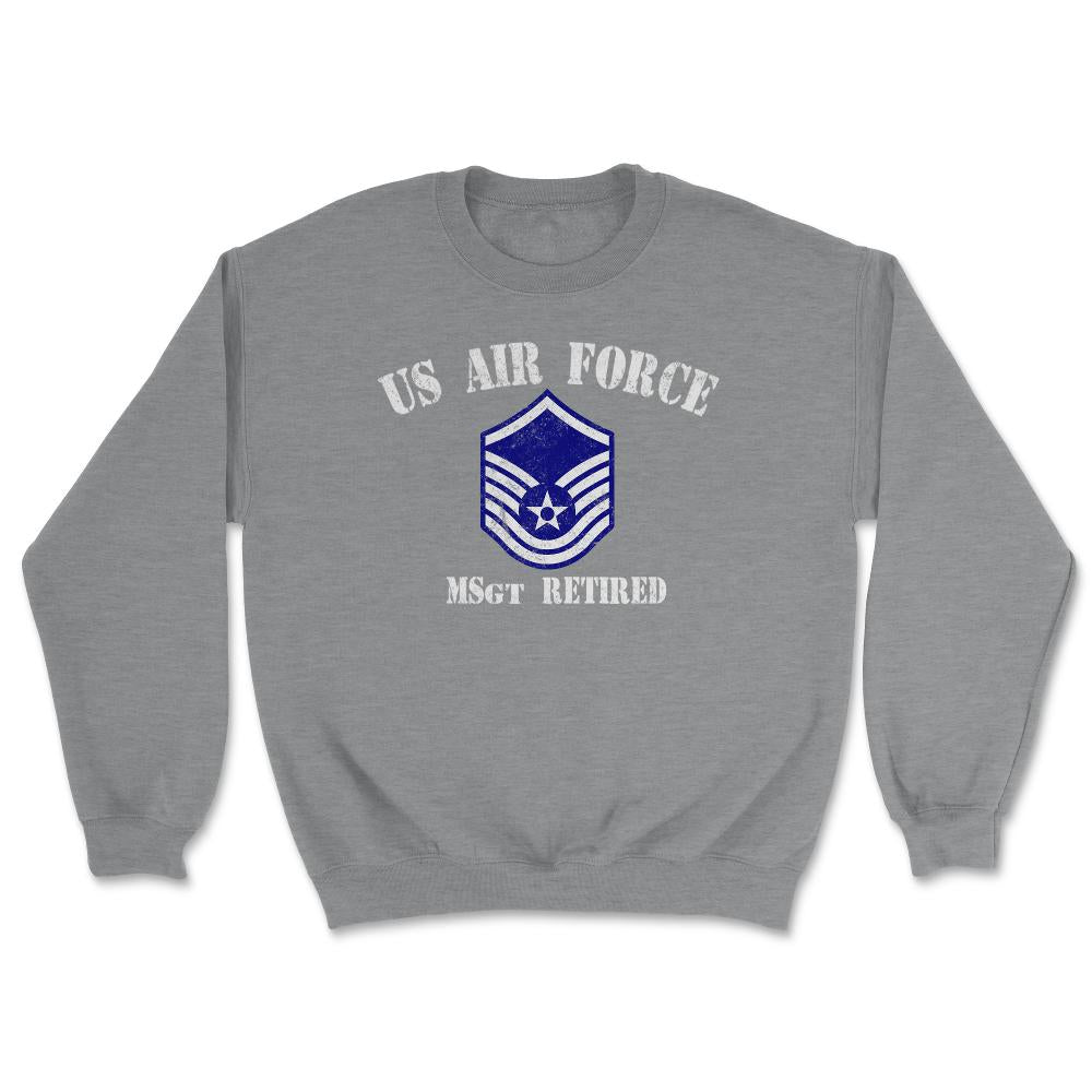 Vintage Retired Air Force Master Sergeant Military Veteran Retiree - Unisex Sweatshirt - Grey Heather