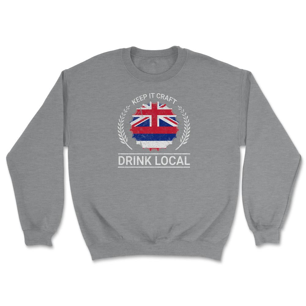 Drink Local Hawaii Vintage Craft Beer Bottle Cap Brewing - Unisex Sweatshirt - Grey Heather