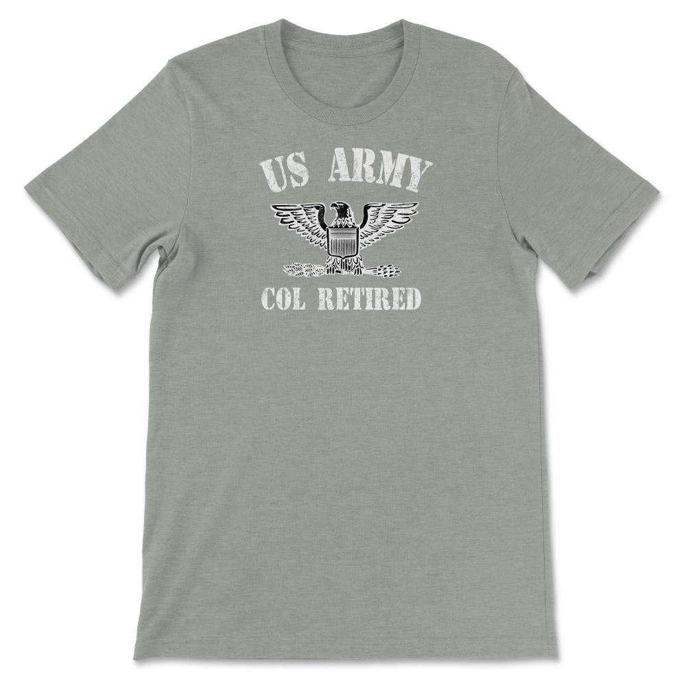 Retired Army Full Bird Colonel Military Veteran Retiree - Unisex T-Shirt - Grey Heather