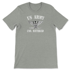 Retired Army Full Bird Colonel Military Veteran Retiree - Unisex T-Shirt - Grey Heather