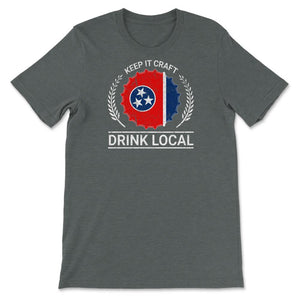 Drink Local Tennessee Vintage Craft Beer Bottle Cap Brewing - Unisex T-Shirt - Dark Grey Heather