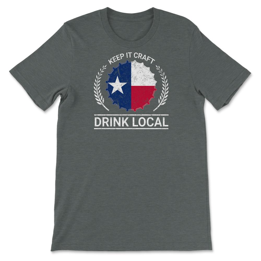 Drink Local Texas Vintage Craft Beer Bottle Cap Brewing - Unisex T-Shirt - Dark Grey Heather