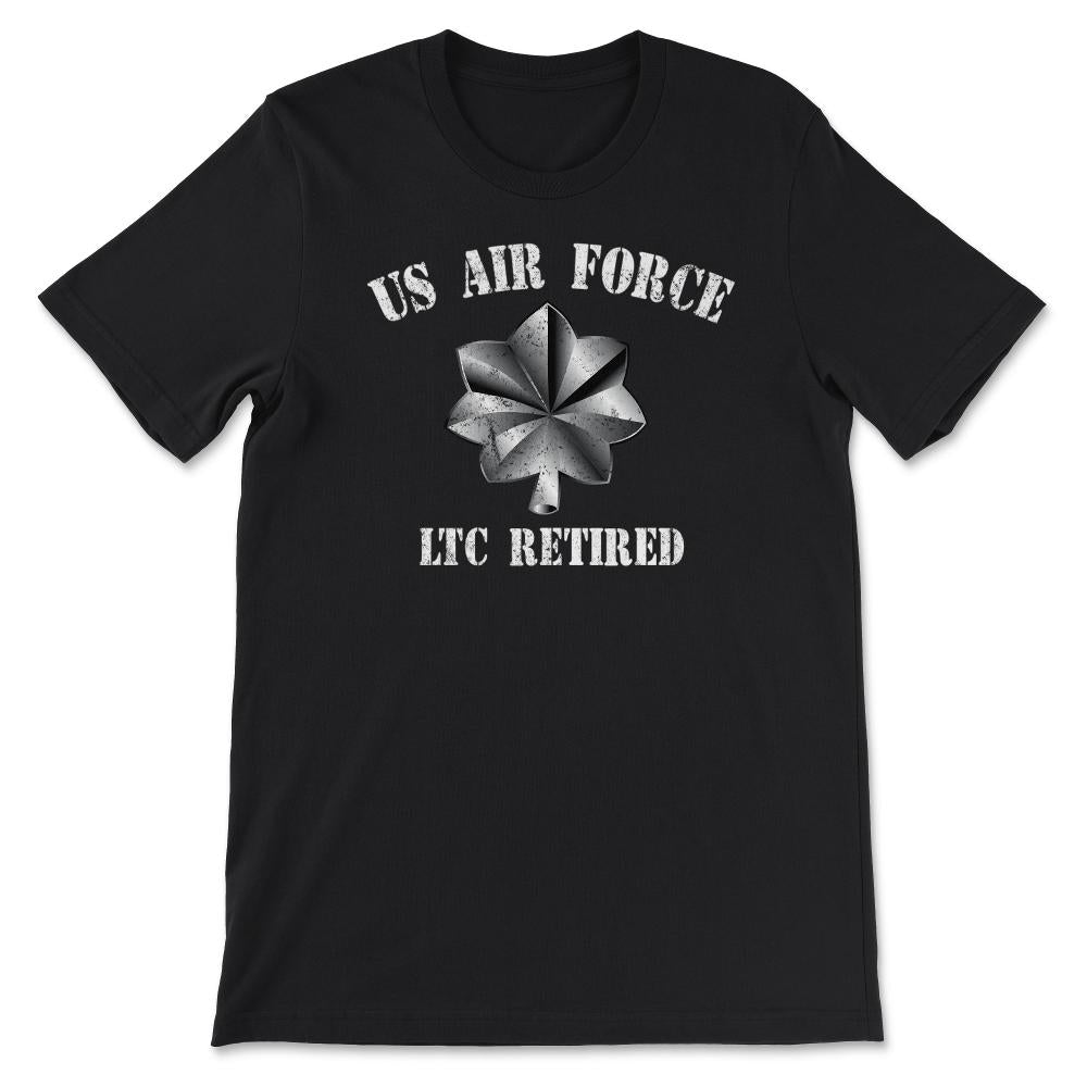 Vintage Retired Air Force Lieutenant Colonel Military Veteran Retiree - Unisex T-Shirt - Black