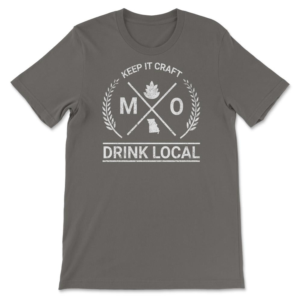 Drink Local Missouri Vintage Craft Beer Brewing - Unisex T-Shirt - Smoke Grey