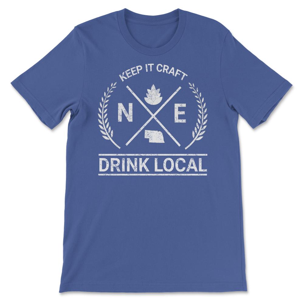 Drink Local Nebraska Vintage Craft Beer Brewing - Unisex T-Shirt - Royal Blue