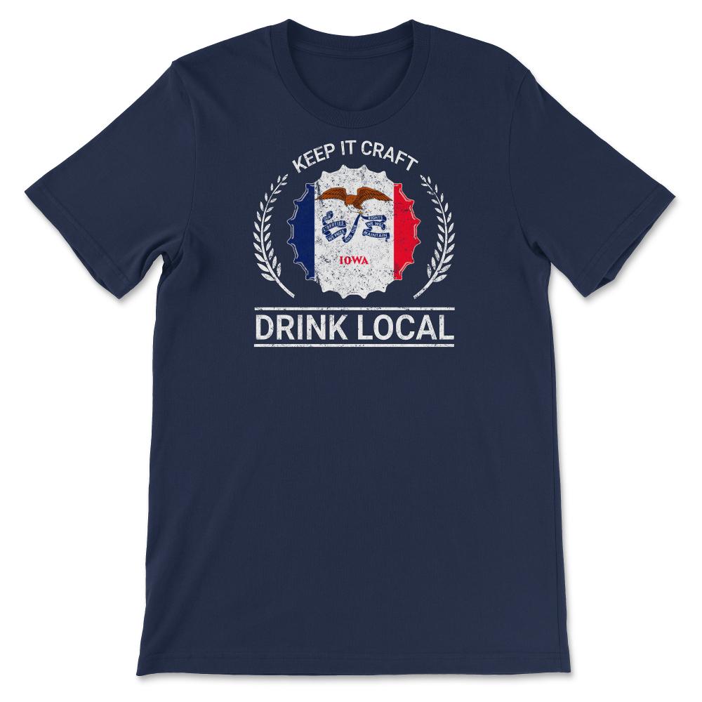 Drink Local Iowa Vintage Craft Beer Bottle Cap Brewing - Unisex T-Shirt - Navy