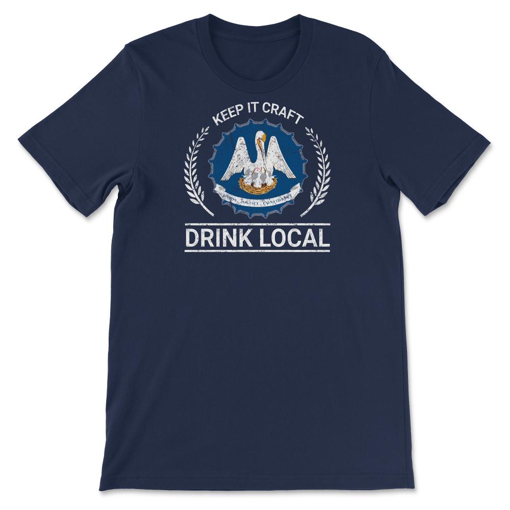 Drink Local Louisiana Vintage Craft Beer Bottle Cap Brewing - Unisex T-Shirt - Navy