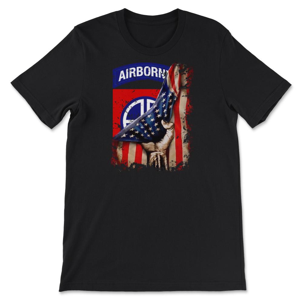 82nd Airborne Division US Flag Tear All The Way Paratrooper - Unisex T-Shirt - Black