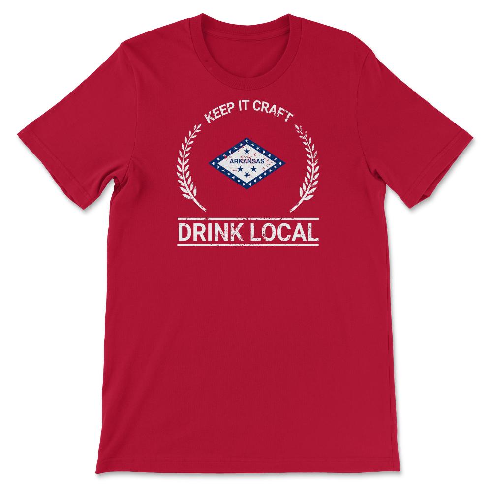 Drink Local Arkansas Vintage Craft Beer Bottle Cap Brewing - Unisex T-Shirt - Red