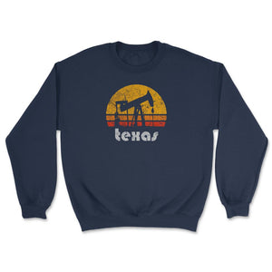 Vintage Texas Oil Pump Retro Sunset Weathered Oil Rig - Unisex Sweatshirt - Navy