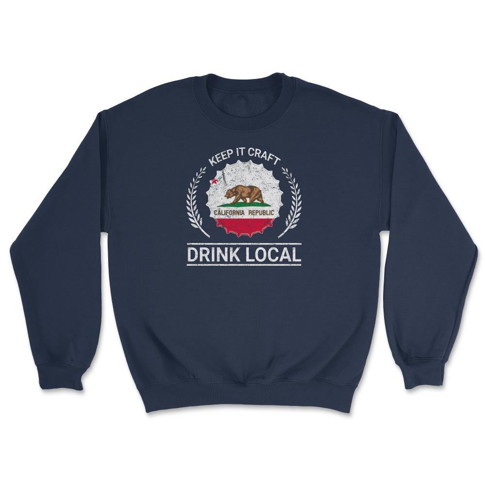 Drink Local California Vintage Craft Beer Bottle Cap Brewing - Unisex Sweatshirt - Navy